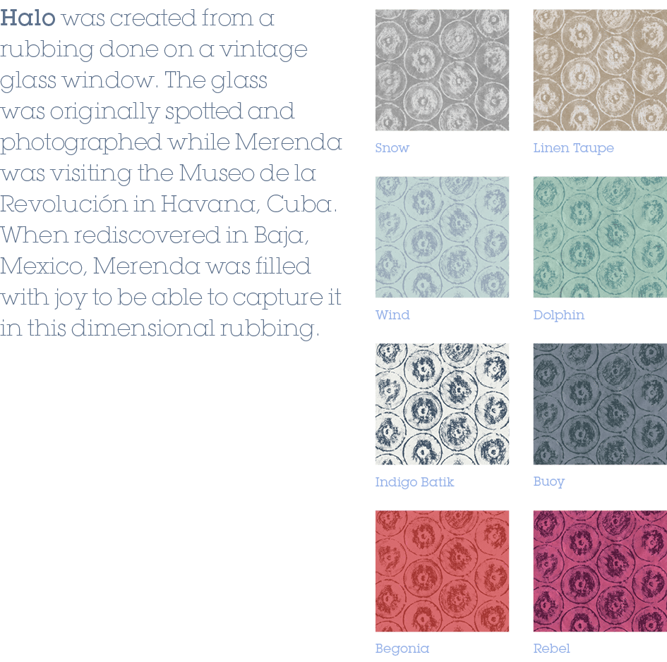 Dolphin,Buoy,Rebel,Linen Taupe,Wind,Indigo Batik,Begonia,Snow,Halo was created from a rubbing done on a vintage glass...