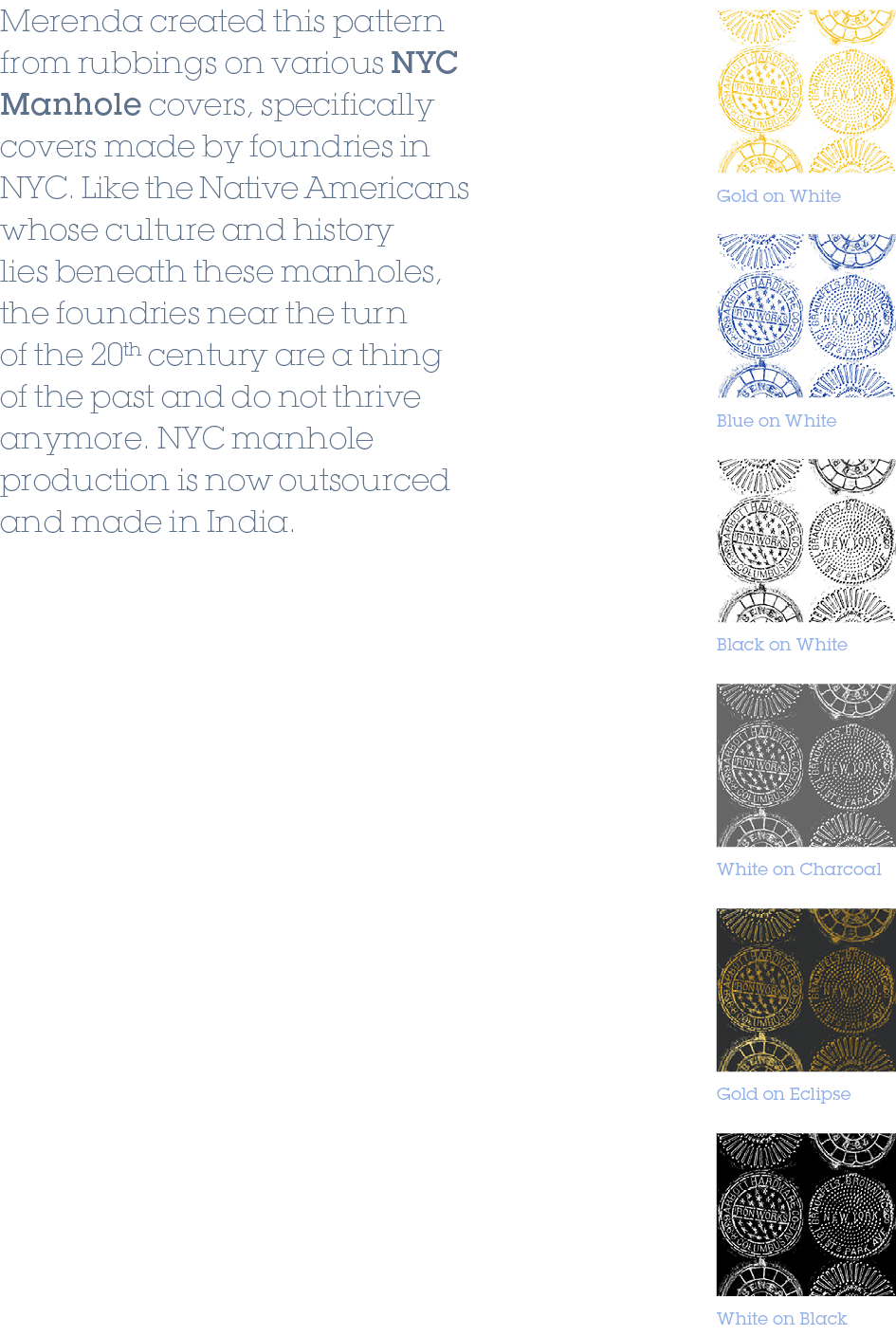 Blue on White,Black on White,White on Charcoal,Gold on Eclipse,White on Black,Gold on White,Merenda created this patt...