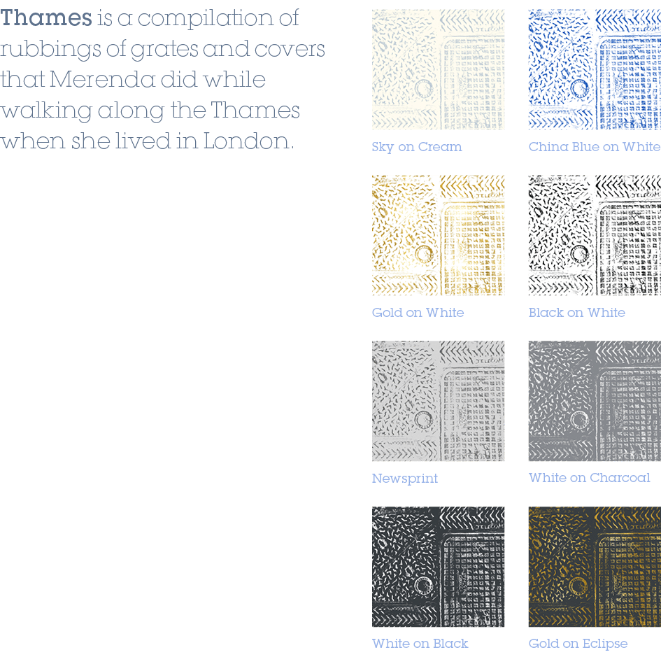 Black on White,Gold on White,White on Charcoal,Newsprint,Gold on Eclipse,White on Black,China Blue on White,Sky on Cr...